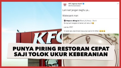 Warganet Sebut Punya Piring Restoran Cepat Saji Jadi Tolok Ukur Keberanian, Begini Respons KFC