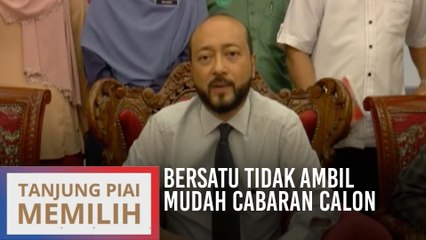 PRK Tanjung Piai: Bersatu tidak ambil mudah cabaran calon