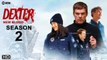 Dexter New Blood Season 2 Teaser (2022) Showtime,Release Date,Episode 1, Dexter New Blood Finale