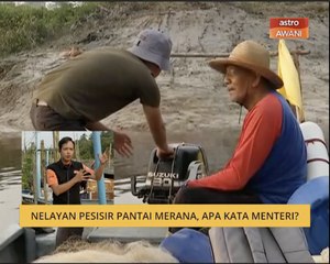 Cerita Sebalik Berita: Nelayan pesisir pantai merana, apa kata menteri?