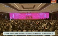 Niaga AWANI: Isu ekonomi, perdagangan di Sidang Kemuncak ASEAN ke-35