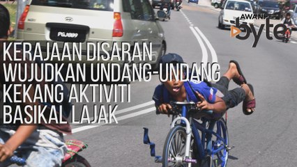#AWANIByte: Kerajaan disaran wujudkan undang-undang kekang aktiviti basikal lajak