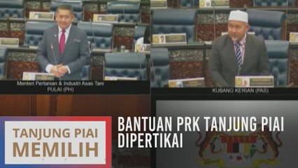 Dewan Rakyat: Bantuan PRK Tanjung Piai dipertikai