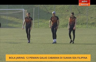 Bola Jaring:12 pemain galas cabaran di Sukan SEA Filipina 2019