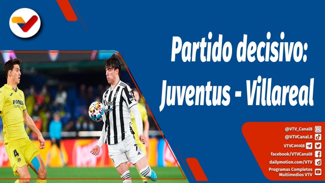 Deportes VTV | Juventus recibe al Villarreal en la Champions League