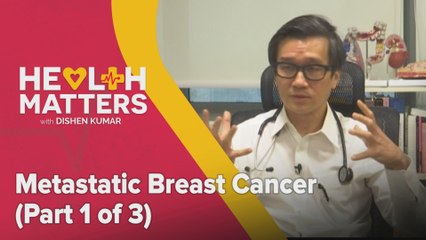 Health Matters: Metastatic Breast Cancer (Part 1 of 3)