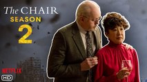 The Chair Season 2 Trailer (2022) - Netflx, Release Date, Episode 1, Cast, Promo, Ending, Spoiler