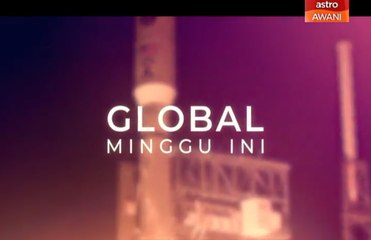 AWANI Pagi: Global Minggu Ini
