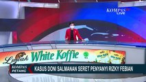 Diduga Terima Sejumlah Uang dari Doni Salmanan, Rizky Febian Diperiksa!