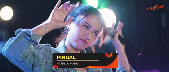 HAPPY ASMARA -  PINGAL | lagu populer