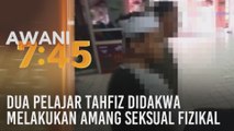 Dua pelajar tahfiz didakwa melakukan amang seksual fizikal