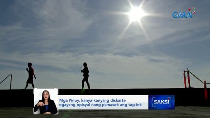 Mga Pinoy, kanya-kanyang diskarte ngayong opisyal nang pumasok ang tag-init | Saksi