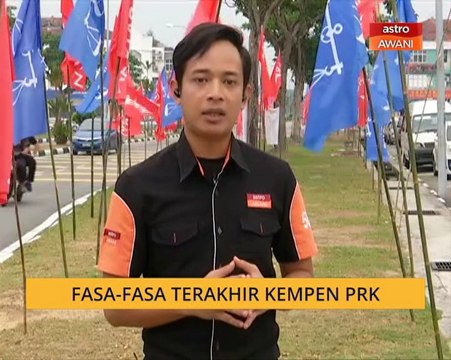 Cerita Sebalik Berita: Fasa-fasa terakhir kempen PRK