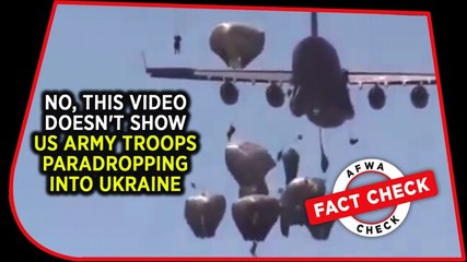 Fact Check Video: No, this video doesn't show US army troops paradropping into Ukraine