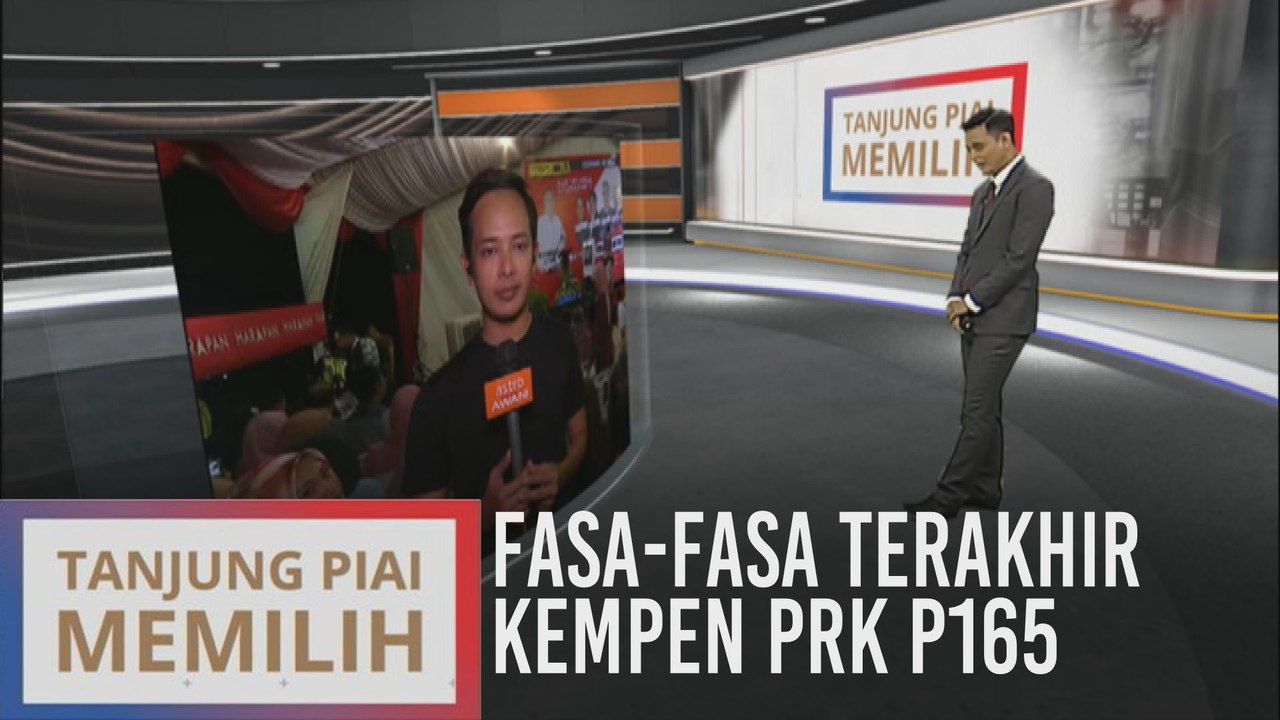 Fasa-fasa terakhir kempen PRK P165