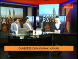 AWANI Pagi: Diabetes dan kanak-kanak