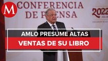 Mi último libro es el más vendido sobre temas políticos, voy a recibir como 3 mdp: AMLO