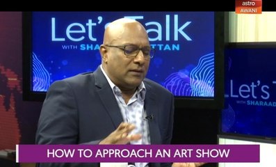 Let's Talk:  How to Approach an Art Show