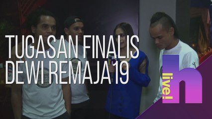 h Live! - Tugasan finalis Dewi Remaja 19