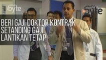 #AWANIByte: Beri gaji doktor kontrak setanding gaji lantikan tetap