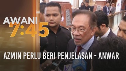 Azmin perlu beri penjelasan - Anwar
