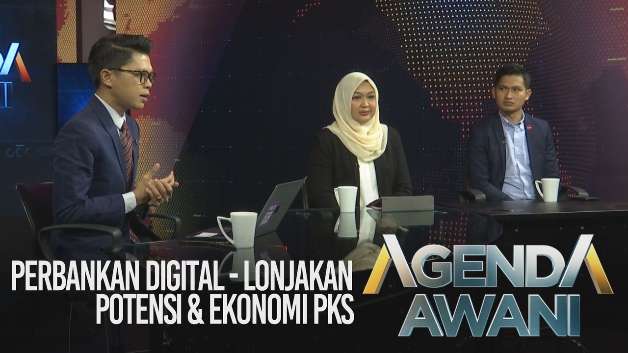 Agenda AWANI:  Perbankan digital - Lonjakan potensi & ekonomi PKS