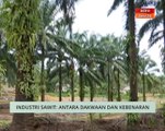 Niaga AWANI: Industri Sawit - Antara dakwaan dan kebenaran
