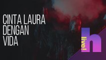 h Live! - Cinta Laura dengan Vida