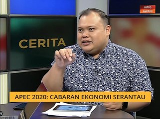 Cerita Sebalik Berita: APEC 2020 - Cabaran ekonomi serantau