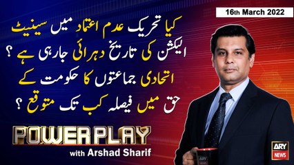 Power Play | Arshad Sharif  | ARY News | 16th March 2022