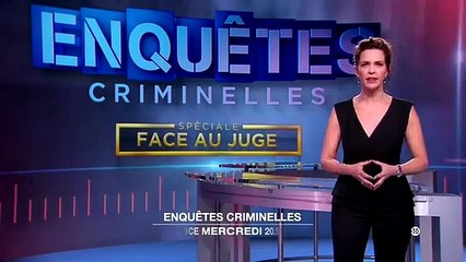 Enquêtes criminelles - spéciale Face aux juges