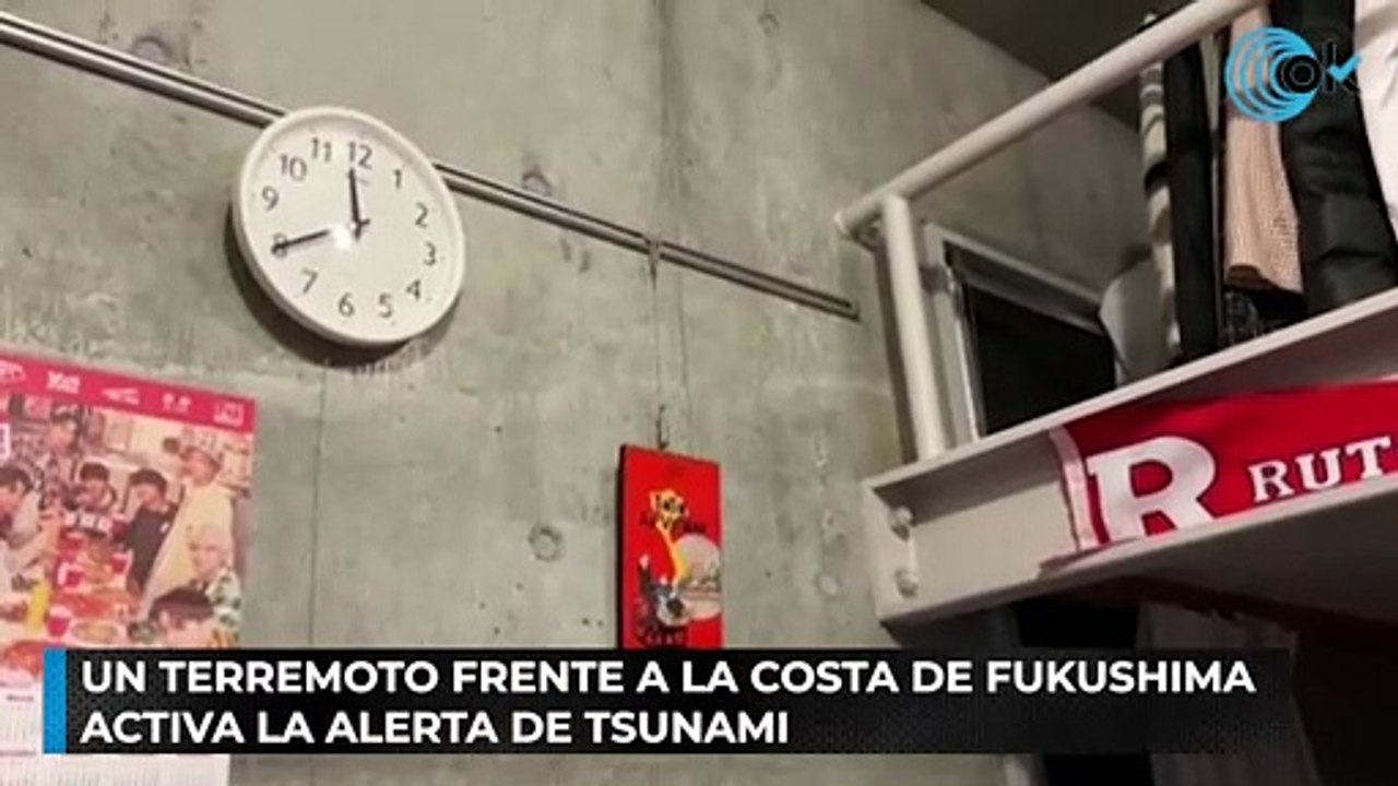 Un terremoto frente a la costa de Fukushima activa la alerta de tsunami