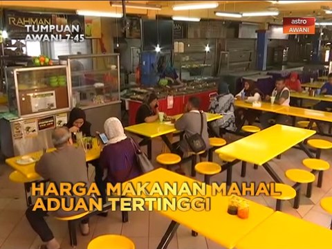 Tumpuan AWANI 7:45 - Harga makanan mahal aduan tertinggi & Zuraida kecam pecat ahli PKR