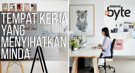 #AWANIByte: Tempat kerja yang menyihatkan minda