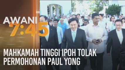Mahkamah Tinggi Ipoh tolak permohonan Paul Yong