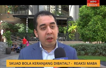 Skuad bola keranjang dibatal? - Reaksi MABA