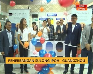 Penerbangan sulung Ipoh-Guangzhou