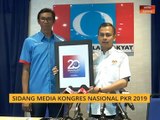 Sidang Media Kongres Nasional PKR 2019