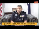 Cerita Sebalik Berita: Jenayah siber, apa punca sebenar?