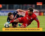 Bual Bola: Efek Coutinho kepada Bundesliga