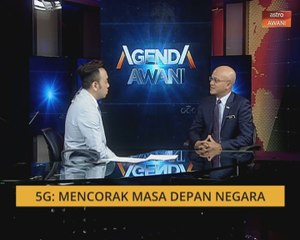 Agenda AWANI: 5G - Mencorak masa depan negara