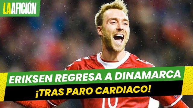 Eriksen regresa a selección de Dinamarca nueve meses después de su paro cardiaco