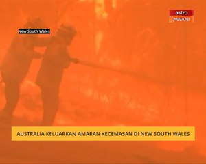 Australia keluarkan amaran kecemasan di New South Wales