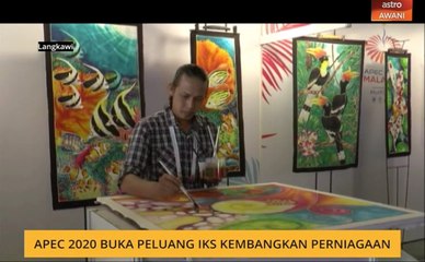APEC 2020 buka peluang IKS kembangkan perniagaan