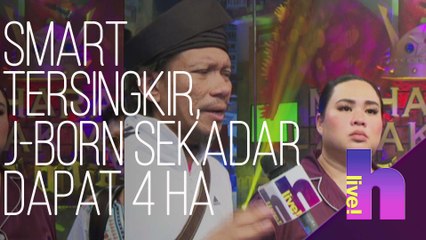 h Live! - Kumpulan Smart tersingkir, J-Born sekadar dapat 4 HA