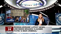 Russia-Ukraine latest news: Joe Biden brands Vladimir Putin 'a war criminal'