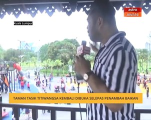 Taman Tasik Titiwangsa kembali dibuka selepas penambah baikan