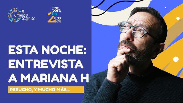 #EnVivo | #ElOmbligoCósmico | Esta noche: Entrevista a Mariana H
