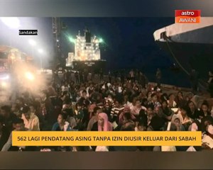 562 lagi Pendatang Asing Tanpa Izin diusir keluar dari Sabah