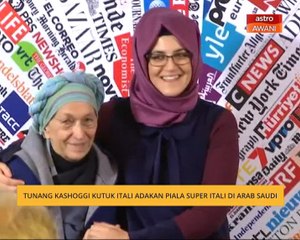 Tunang Kashoggi kutuk Itali adakan Piala Super Itali di Arab Saudi